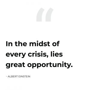 eInspirational quote saying that in the midst of every crisis, lies great opportunity.