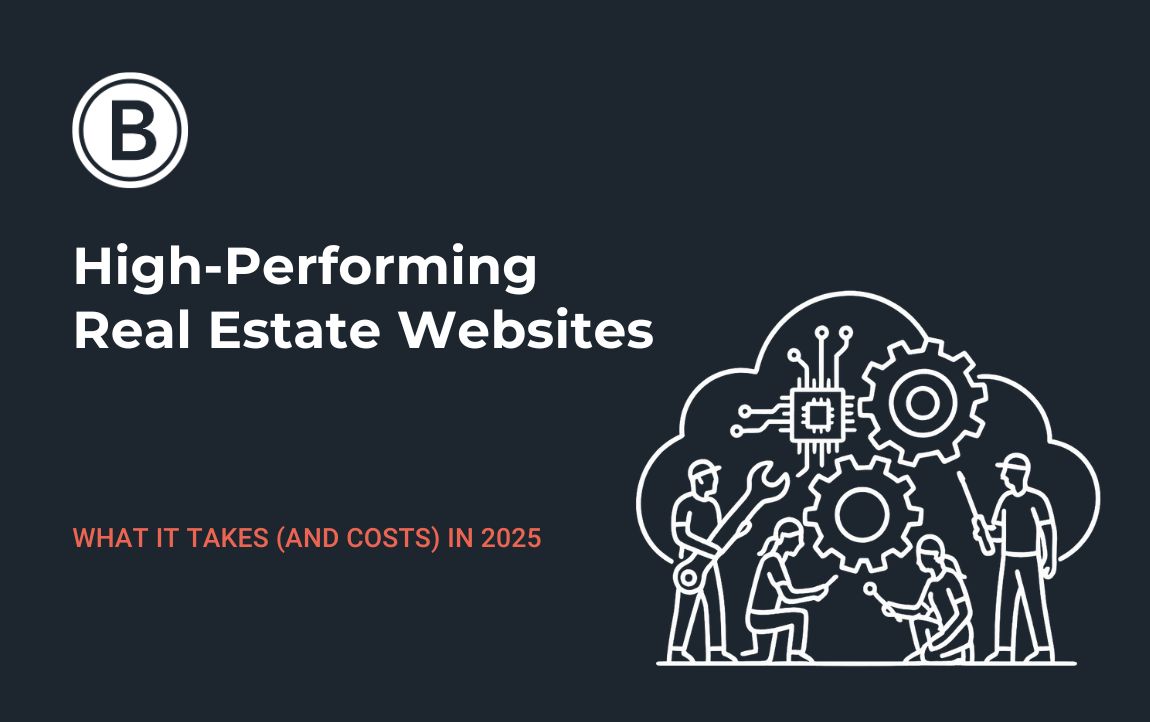 High-Performing Real Estate Websites - What It Takes (and Costs) In 2025 Blog Cover