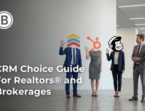 Choosing the Right CRM for Realtors®: A No-Nonsense Guide for 2026