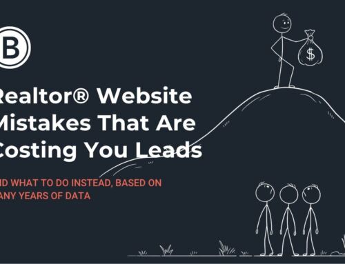 3 Realtor® Website Mistakes That Are Costing You Leads